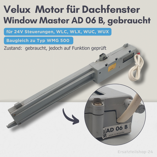 VELUX Motor Typ AD 06 B WindowMaster, 24V  gebraucht, für Dachfenster #574