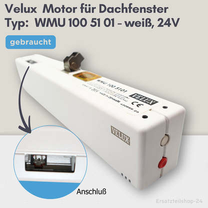 VELUX Motor Typ WMU 100 5101, 24V für Dachfenster, Ersatzteil gebraucht,  #598