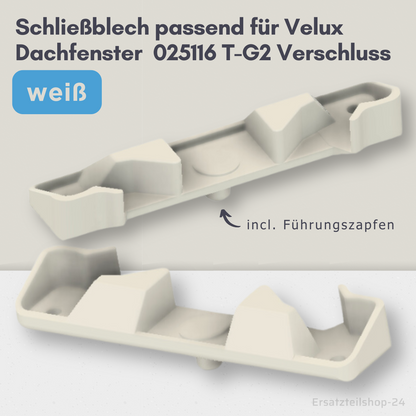 Schließblech Ersatzteil Schließteil passend für Velux Dachfenster Verschluss 025116 T-G2